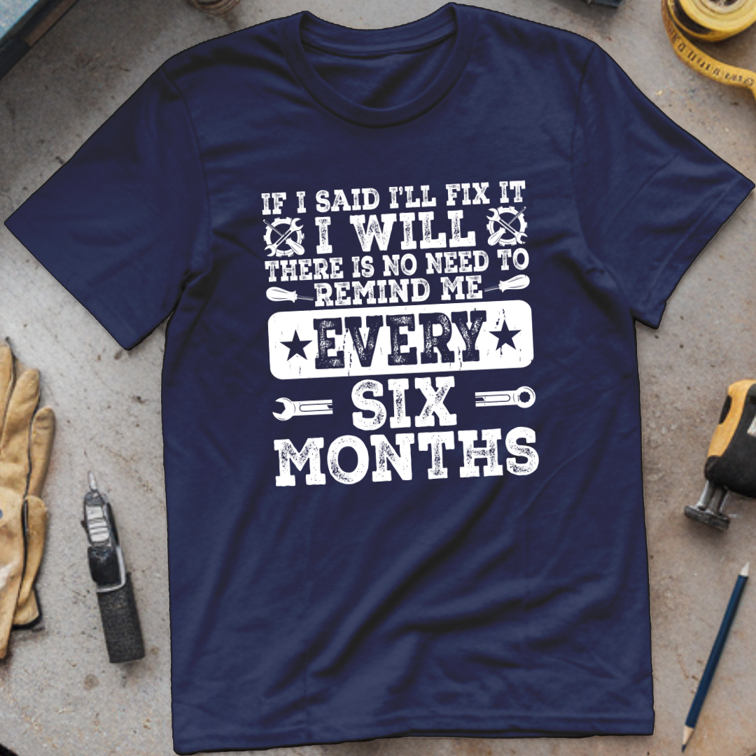 If I Said I’ll Fix It, I Will