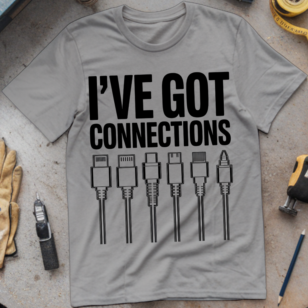 I’ve Got Connections