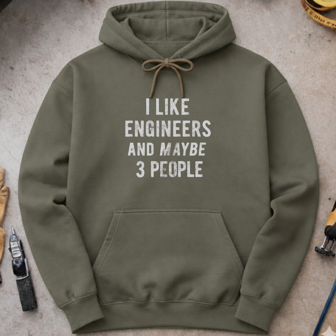 I like engineers Hoodie