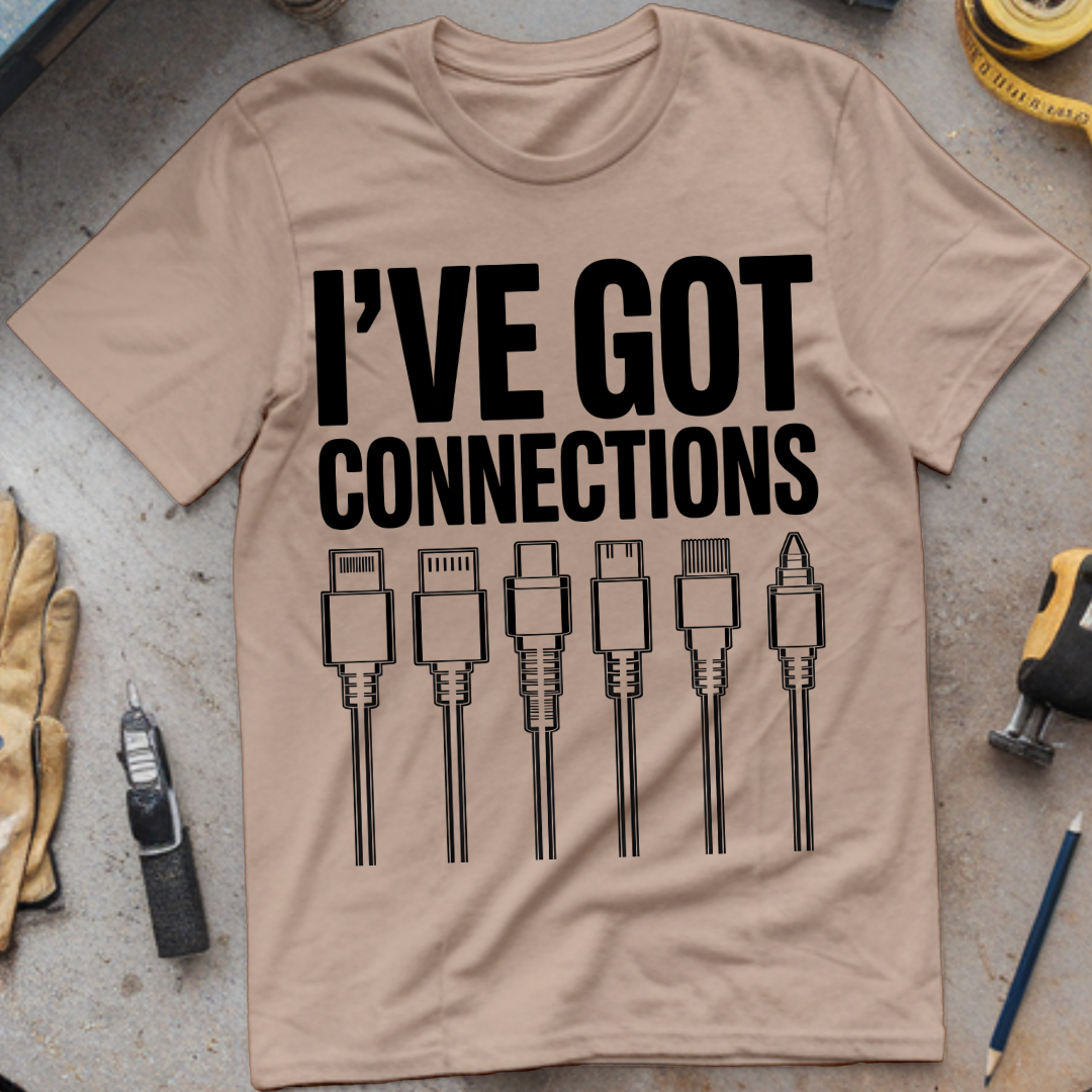I’ve Got Connections