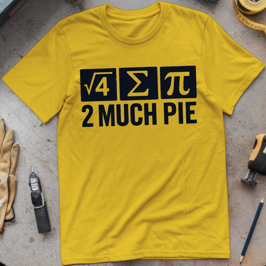Too Much Pie