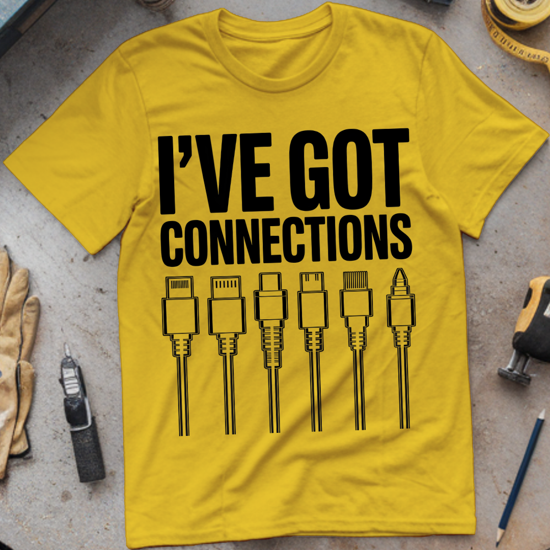 I’ve Got Connections