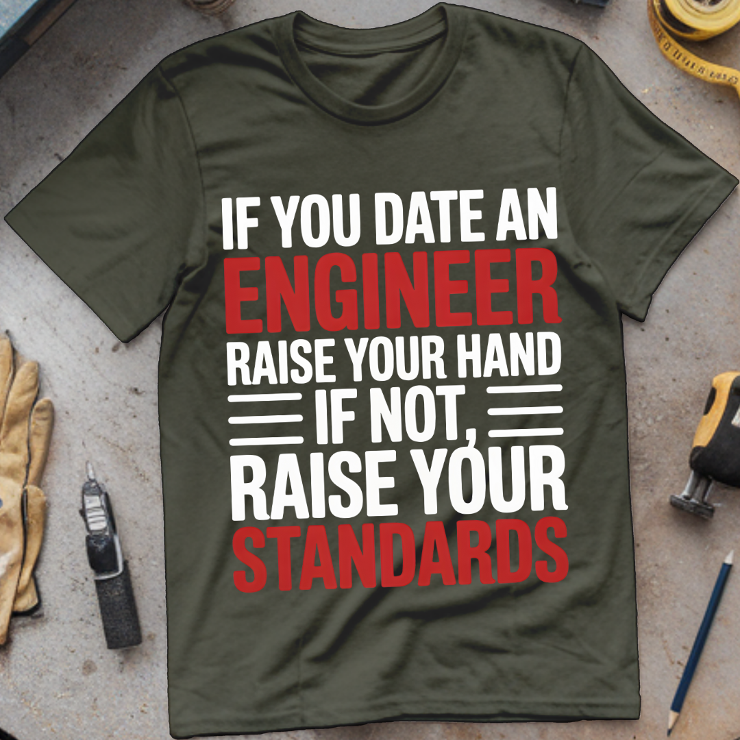 If You Date an Engineer, Raise Your Hand.