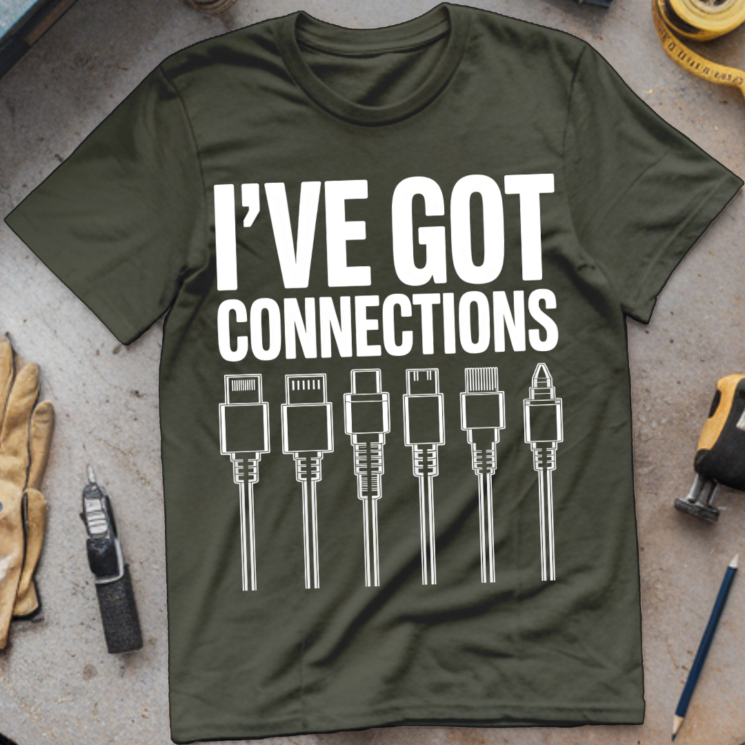 I’ve Got Connections
