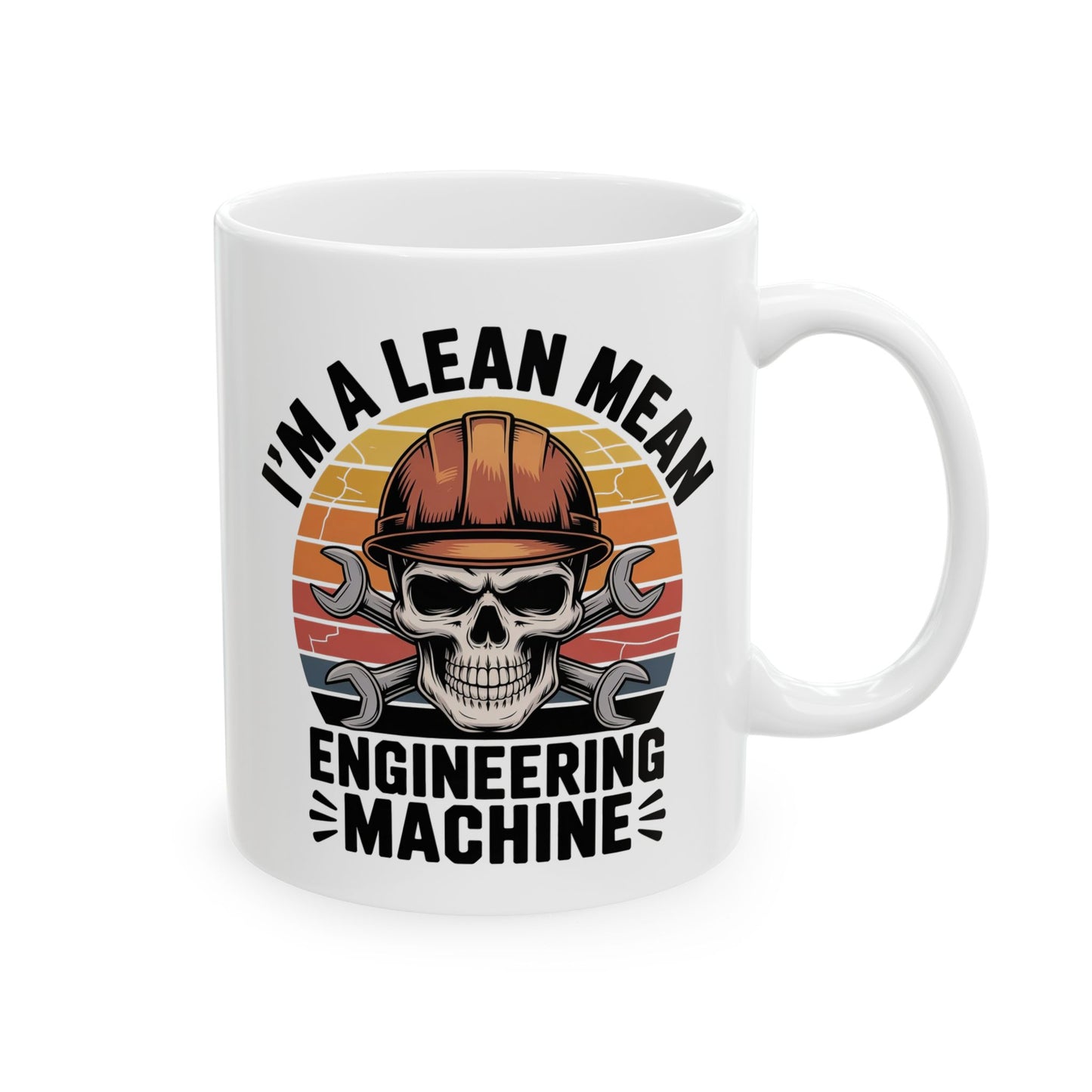 I’m a Lean, Mean, Engineering Machine