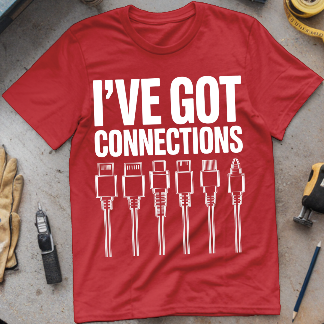 I’ve Got Connections