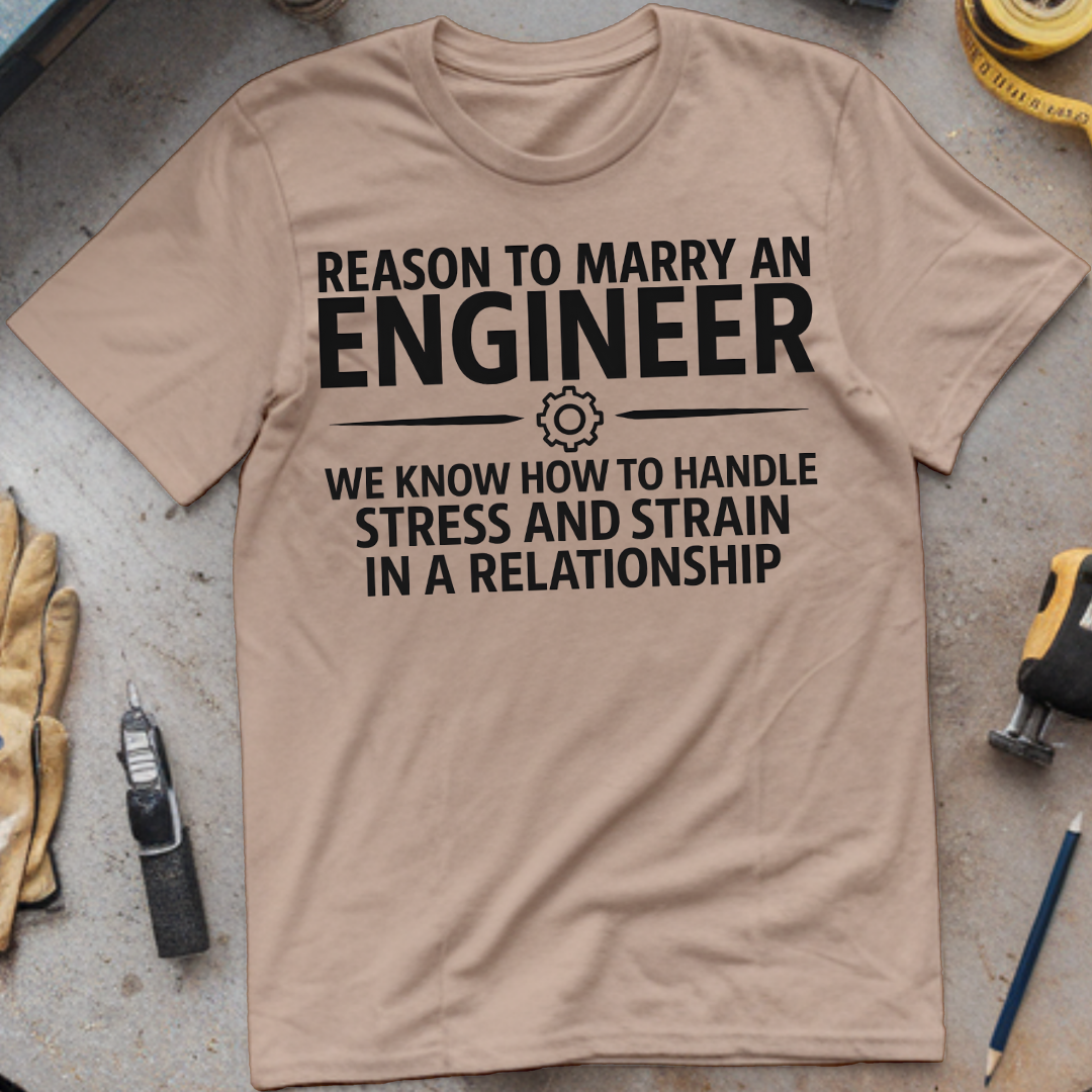 Reason #6 to Marry an Engineer – We Know How to Handle Stress and Strain in a Relationship