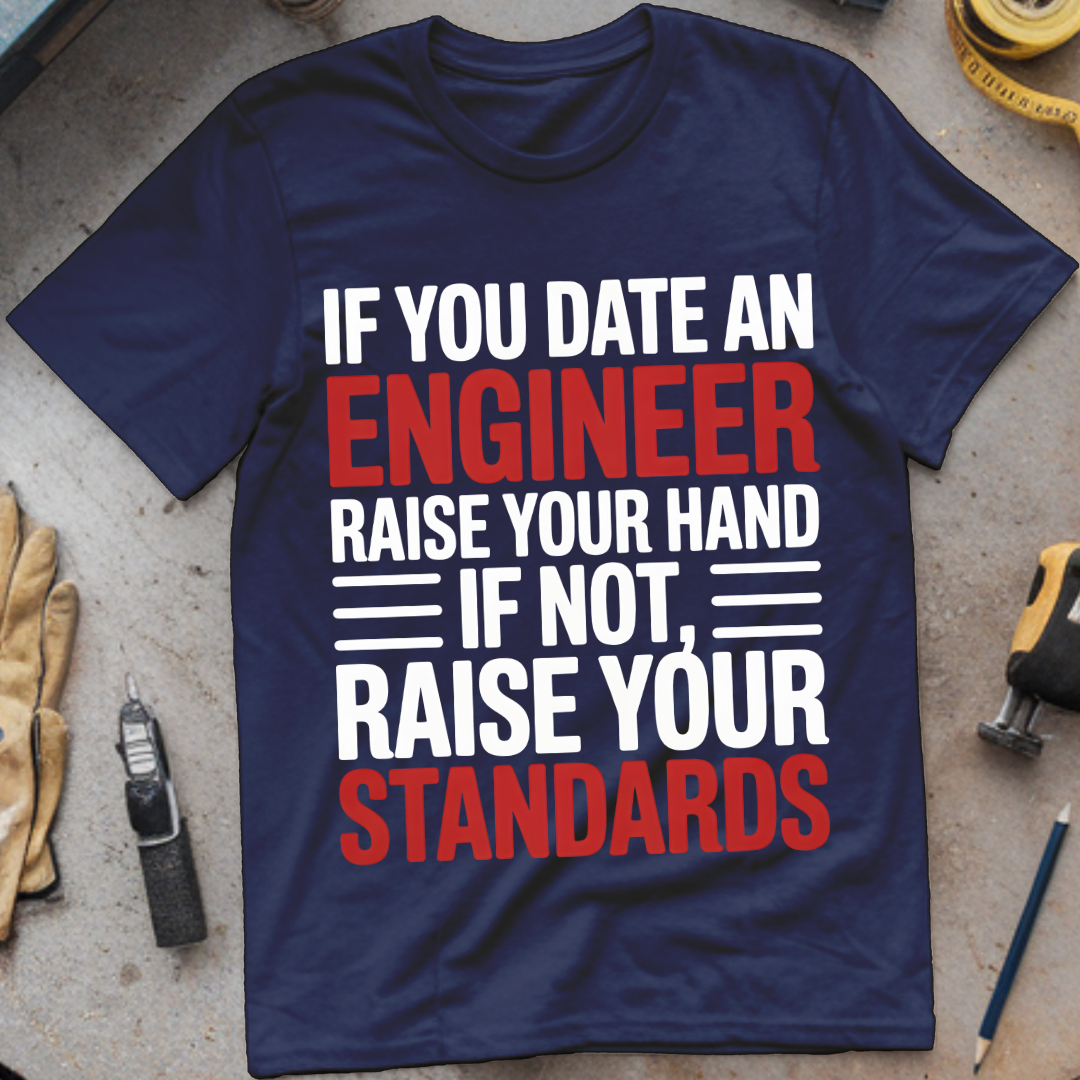 If You Date an Engineer, Raise Your Hand.