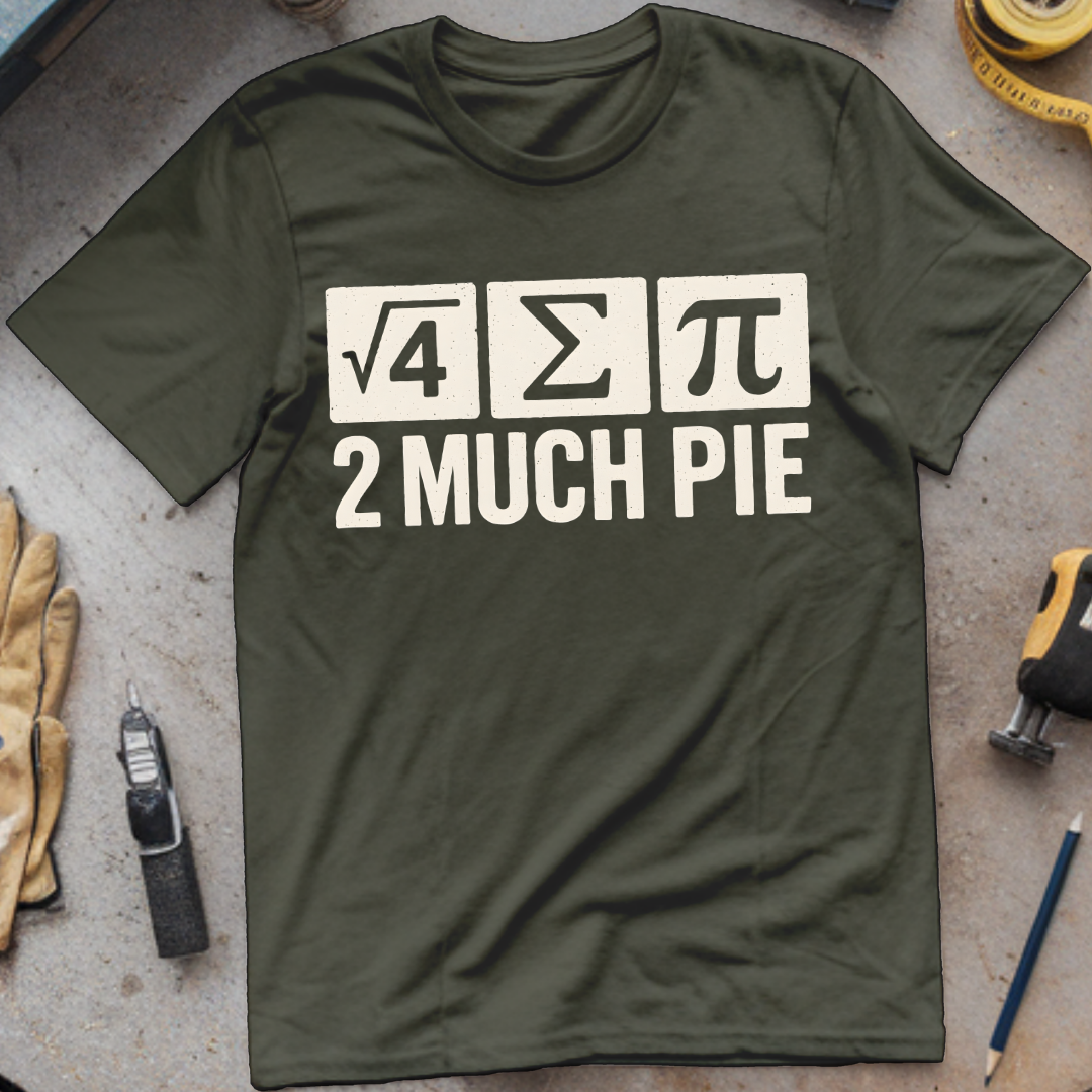 Too Much Pie