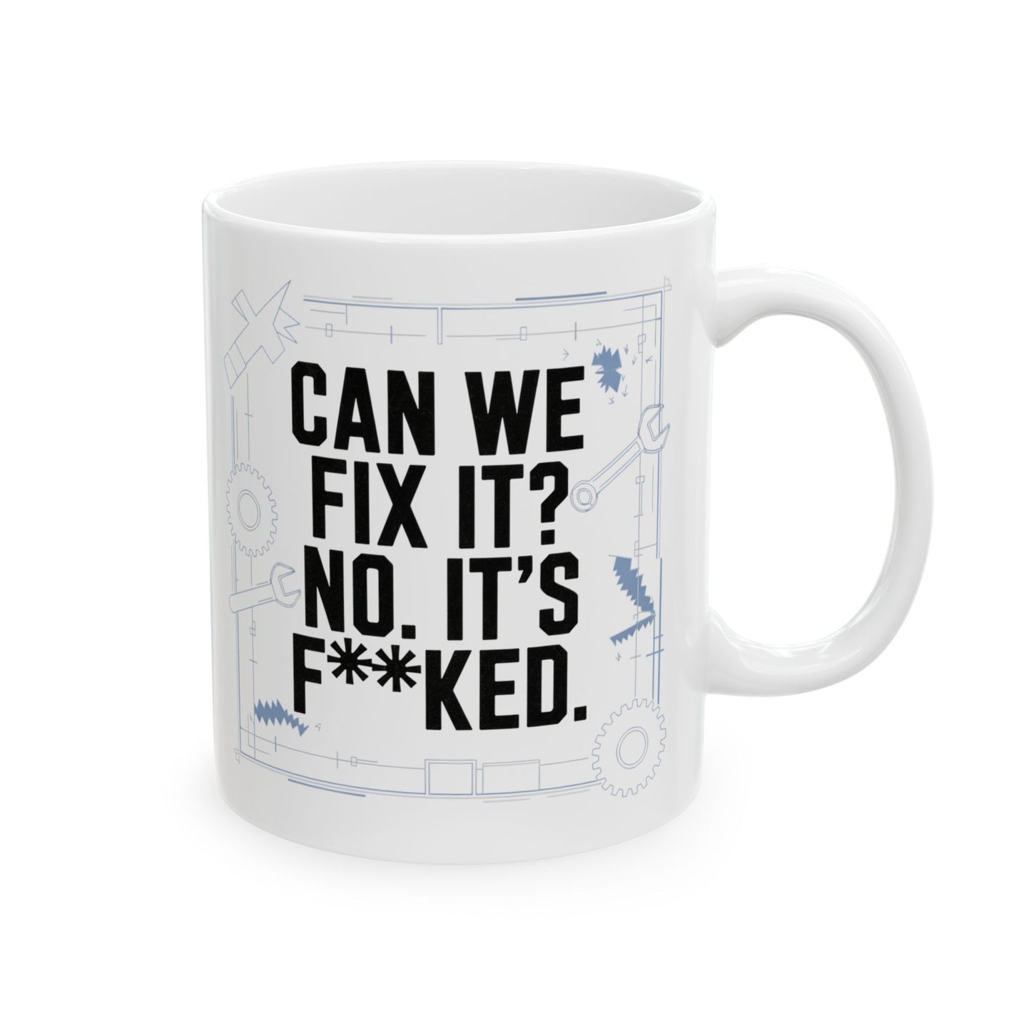 Can We Fix It? No, It’s F**ked