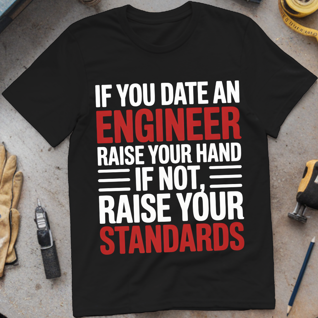 If You Date an Engineer, Raise Your Hand.