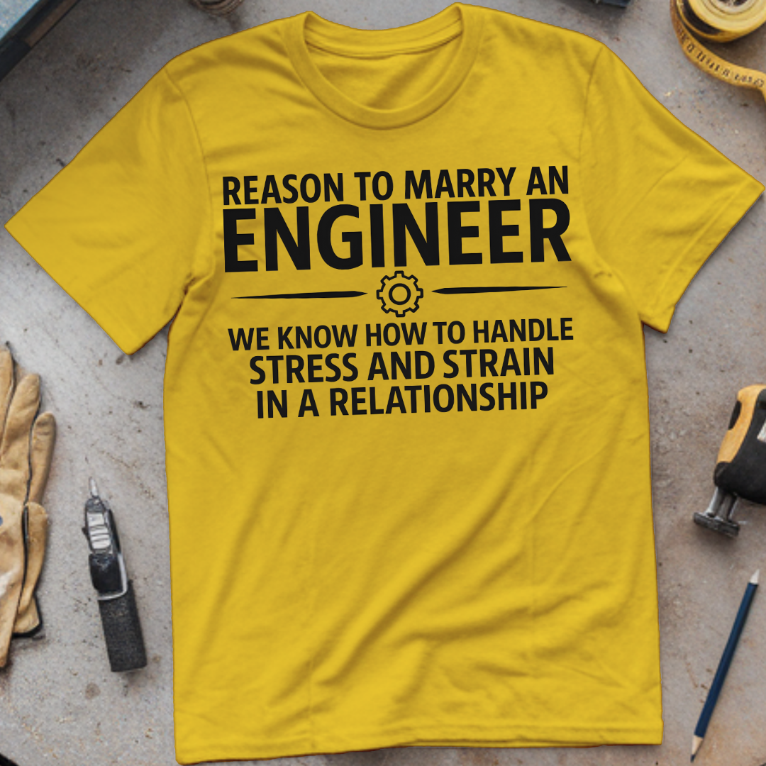 Reason #6 to Marry an Engineer – We Know How to Handle Stress and Strain in a Relationship