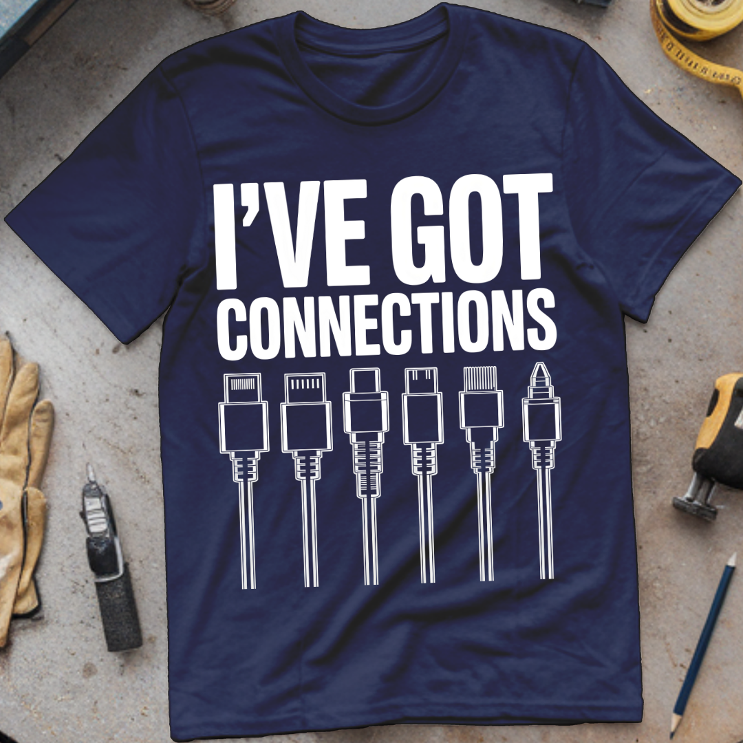 I’ve Got Connections