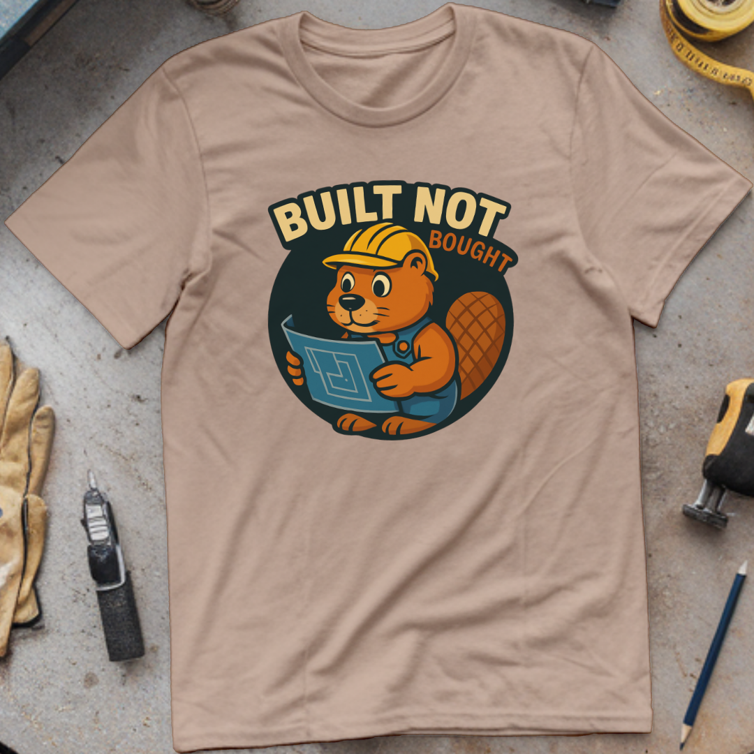 Built Not Bought