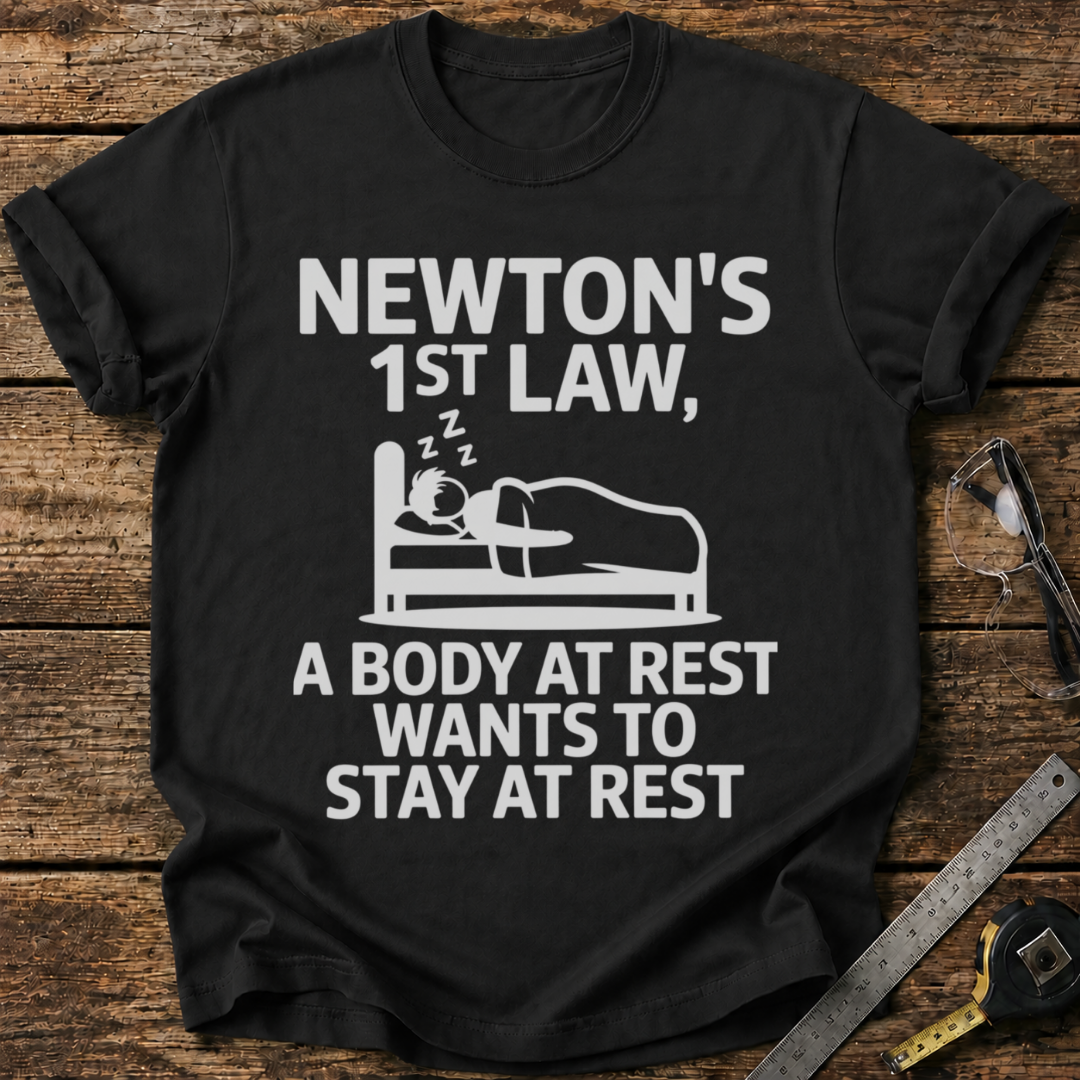 Newton's First Law T-shirt