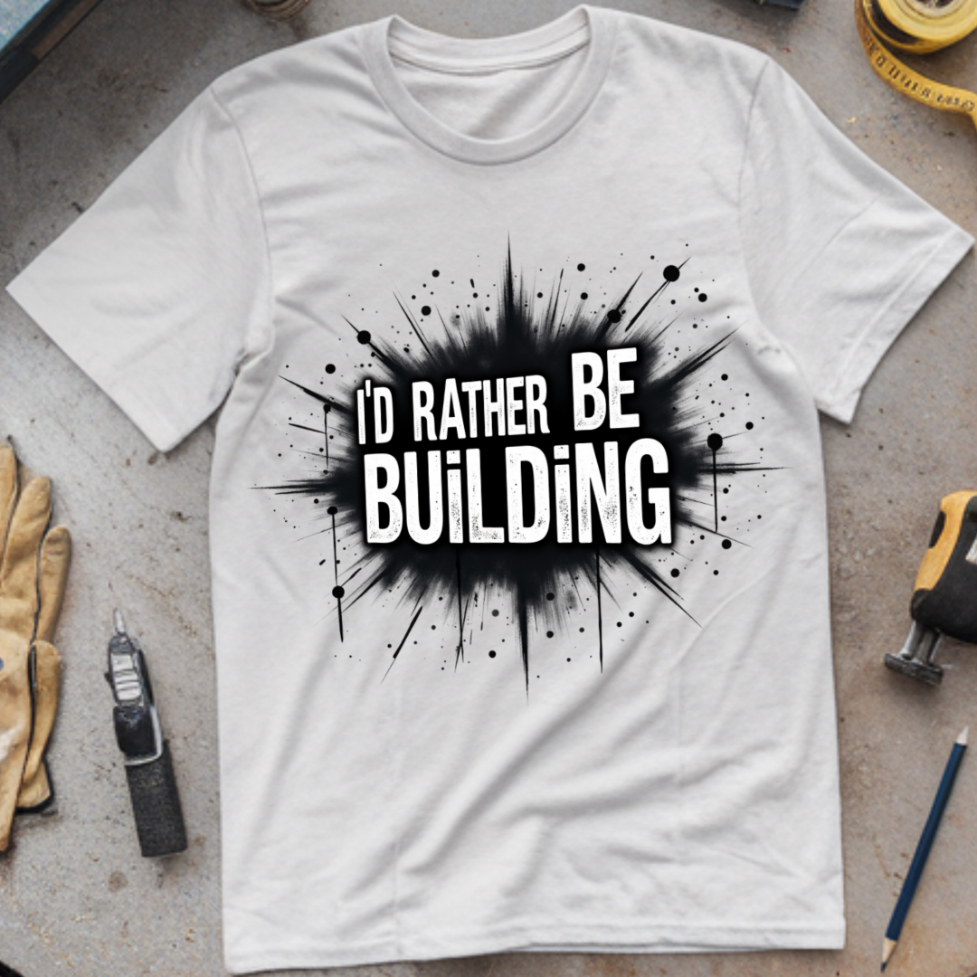 I’d Rather Be Building