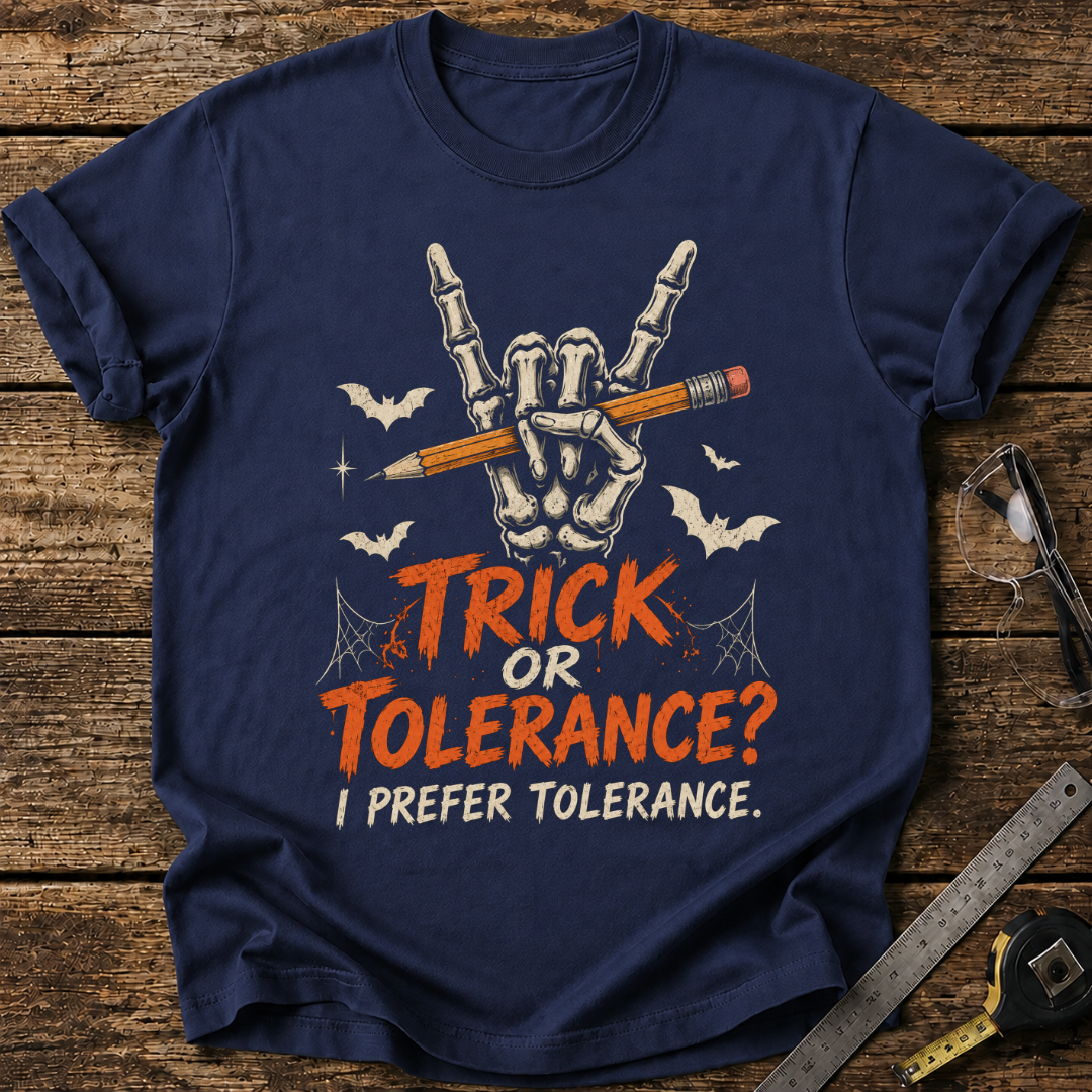 Trick or Tolerance? I Prefer Tolerance T-shirt