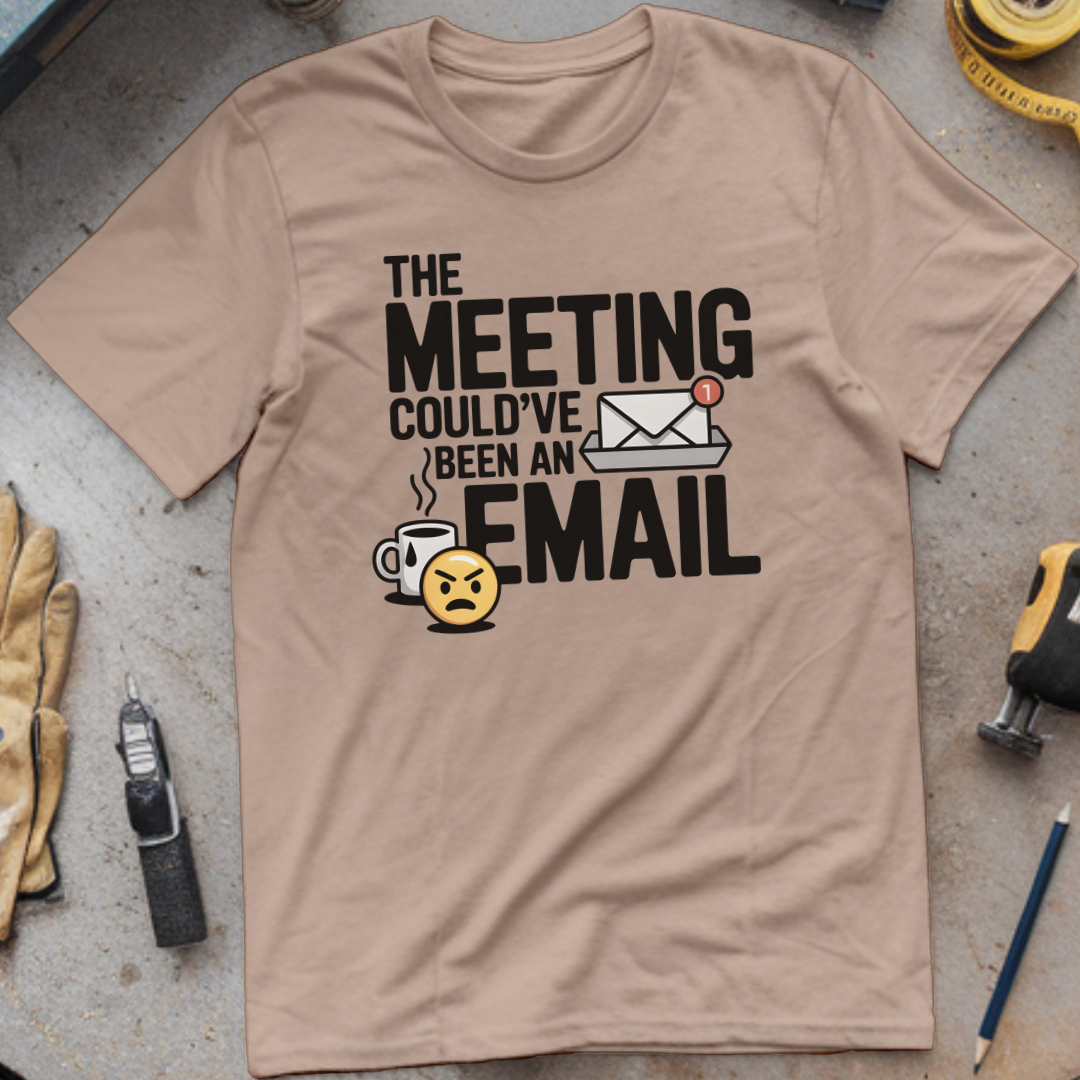 This Meeting Could’ve Been an Email