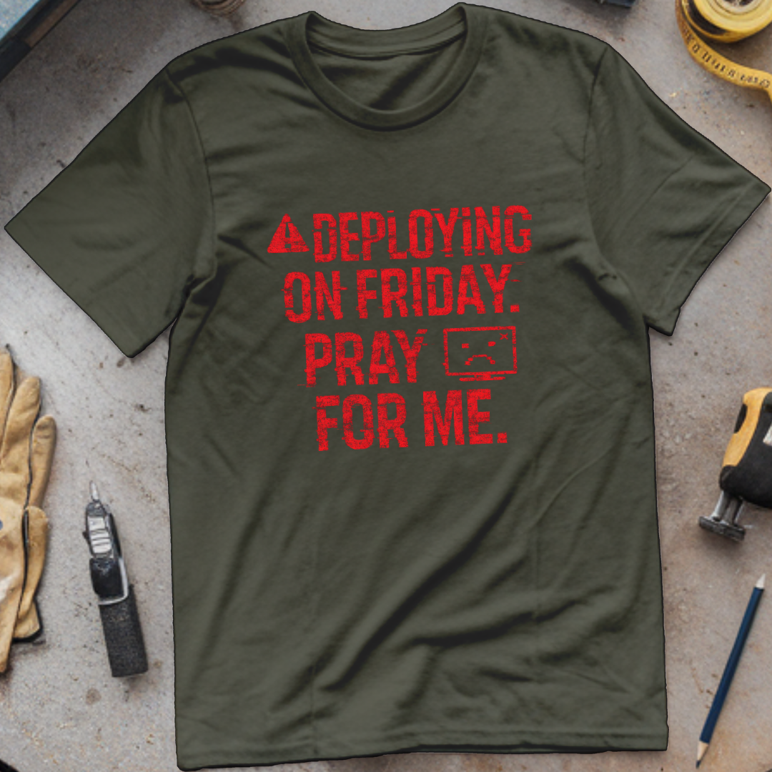 Deploying on Friday – Pray for Me