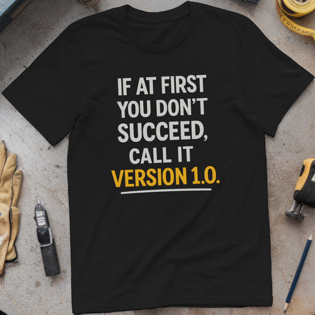 If at First You Don’t Succeed