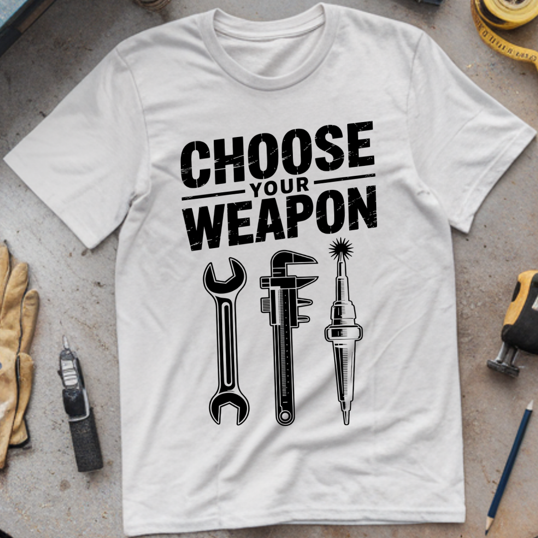 Choose your weapon