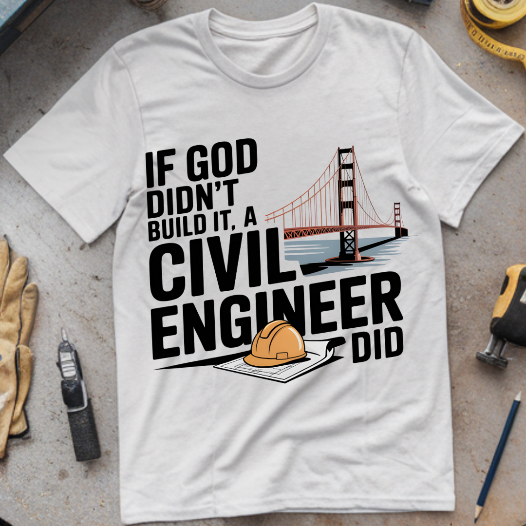 If God Didn’t Build It, a Civil Engineer Did