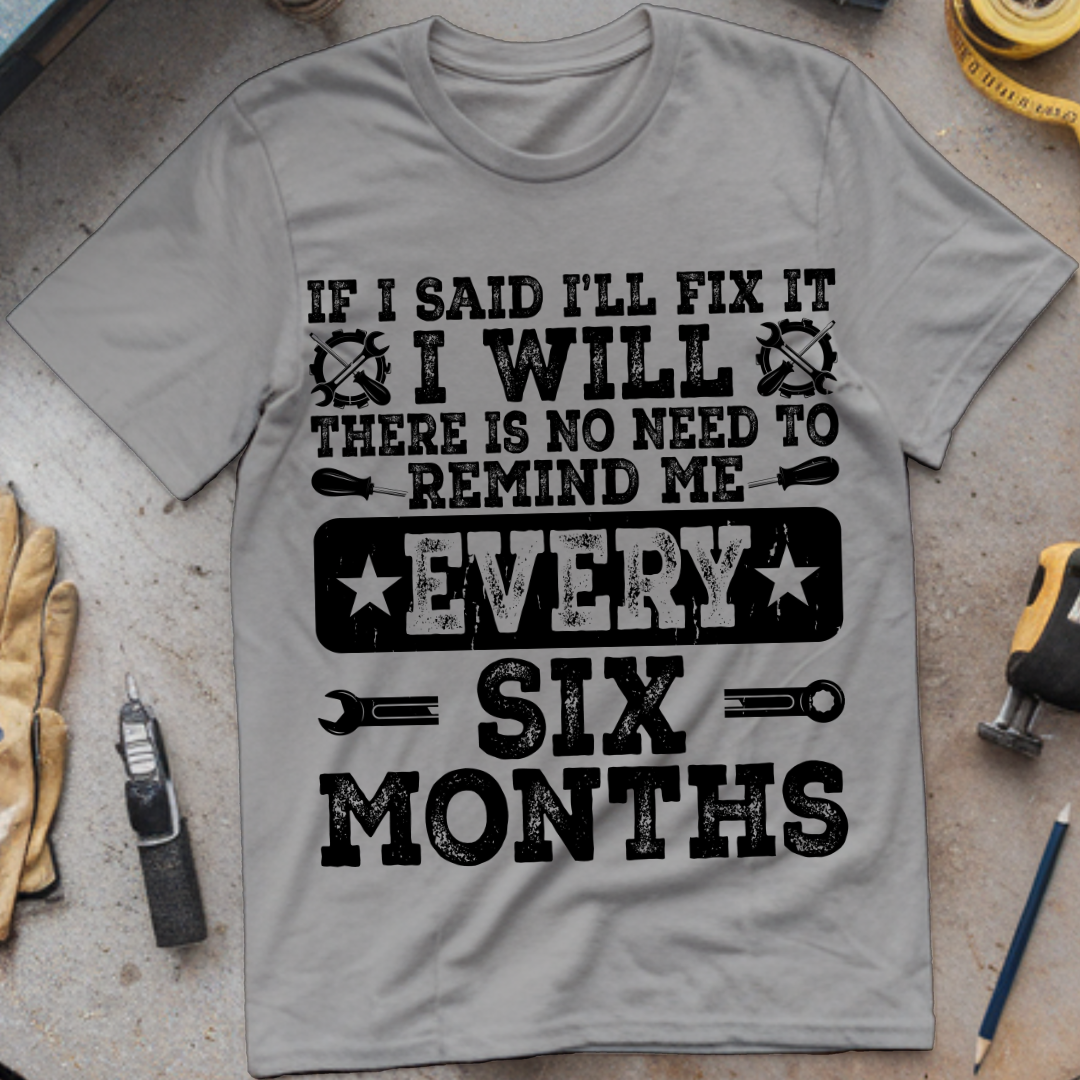 If I Said I’ll Fix It, I Will