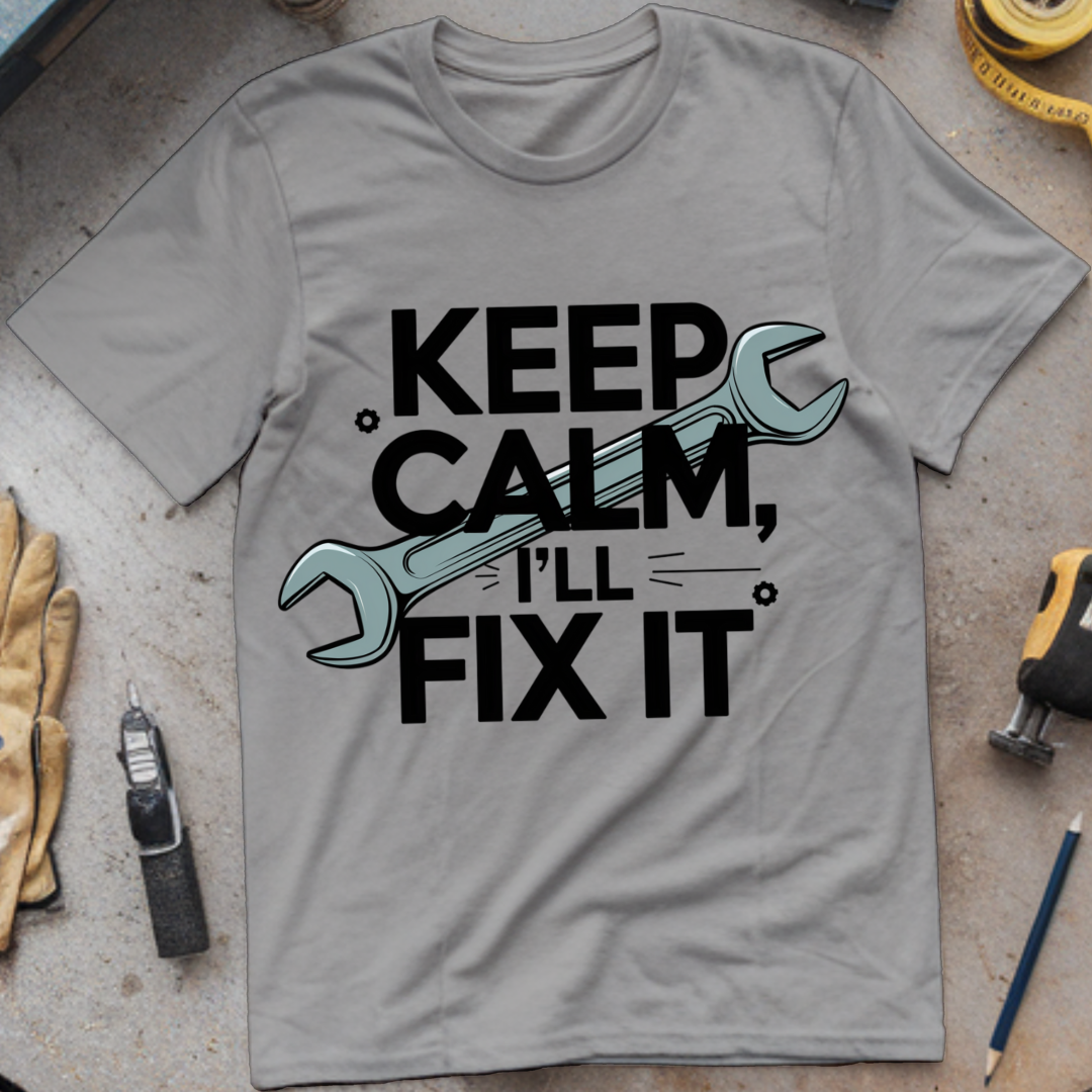 Keep Calm, I'll Fix It