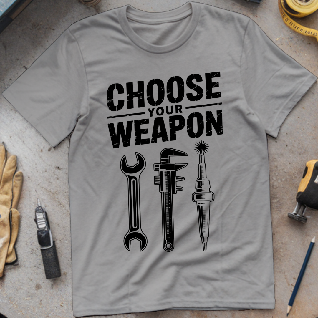 Choose your weapon