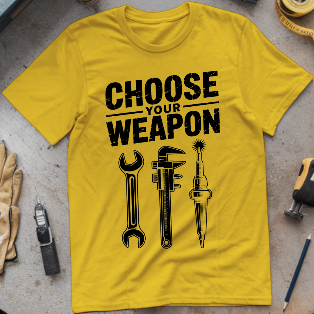 Choose your weapon