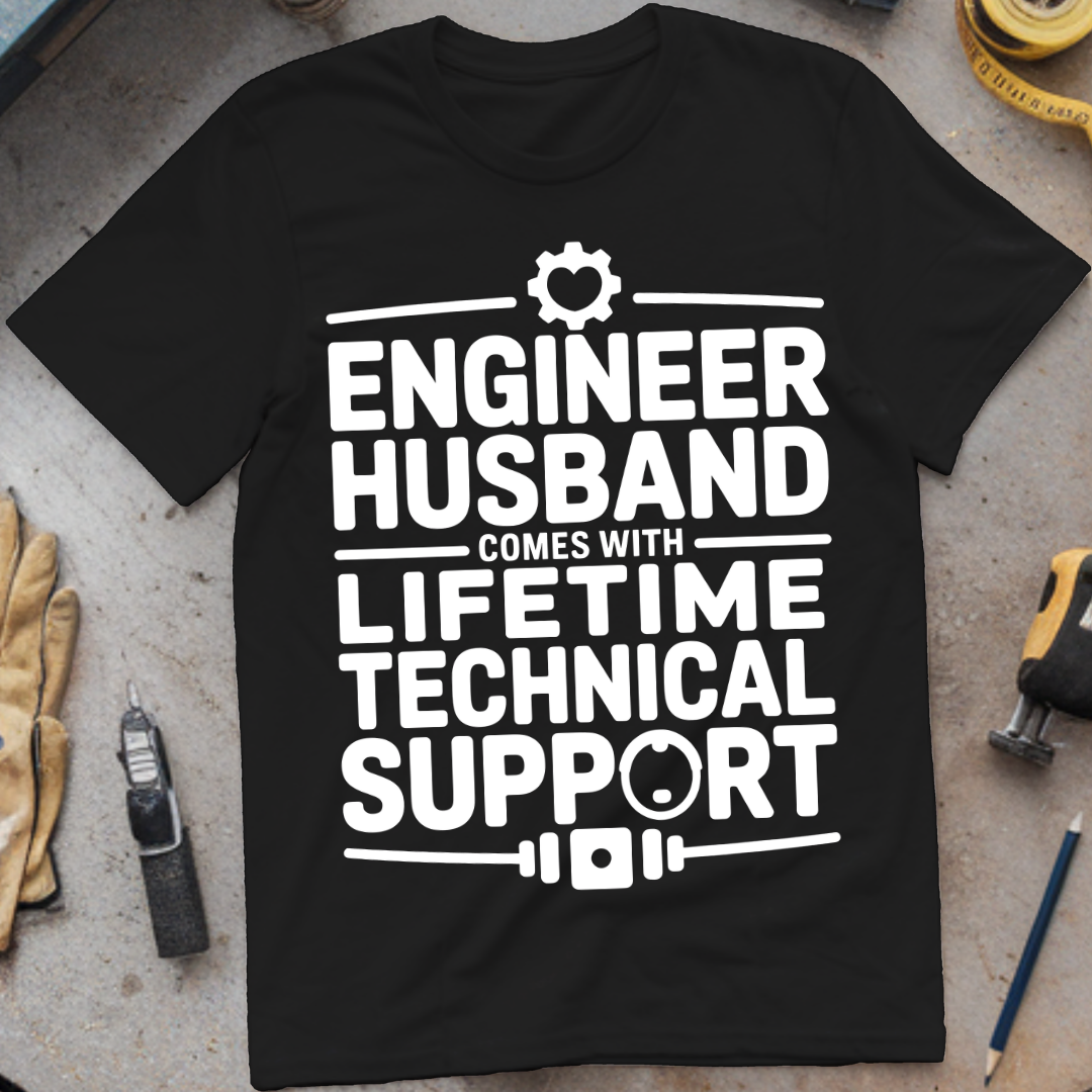 Engineering husband – comes with lifetime technical support