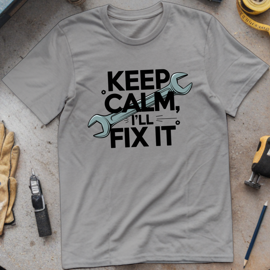 Keep Calm, I'll Fix It