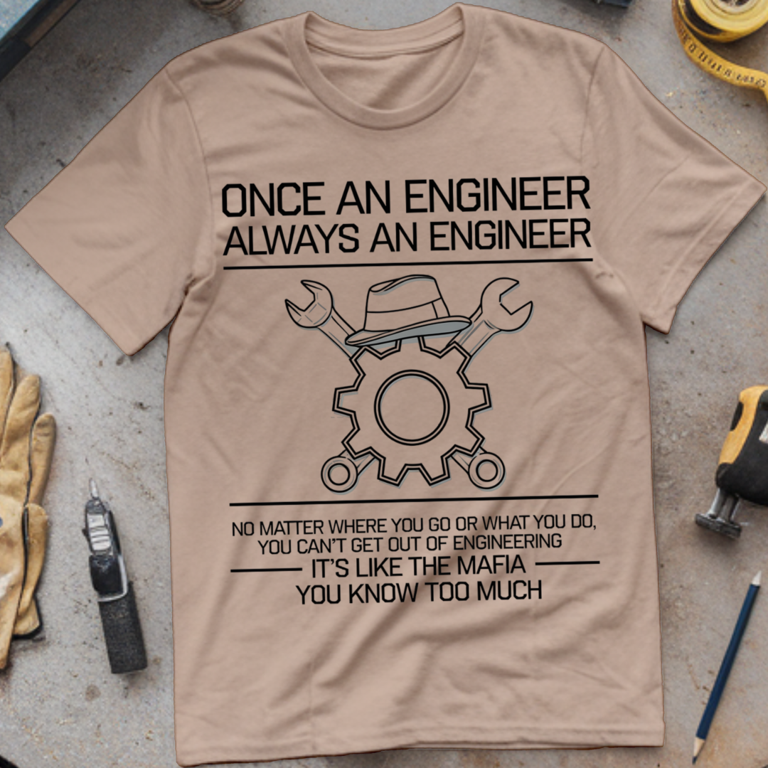 Once an Engineer, Always an Engineer