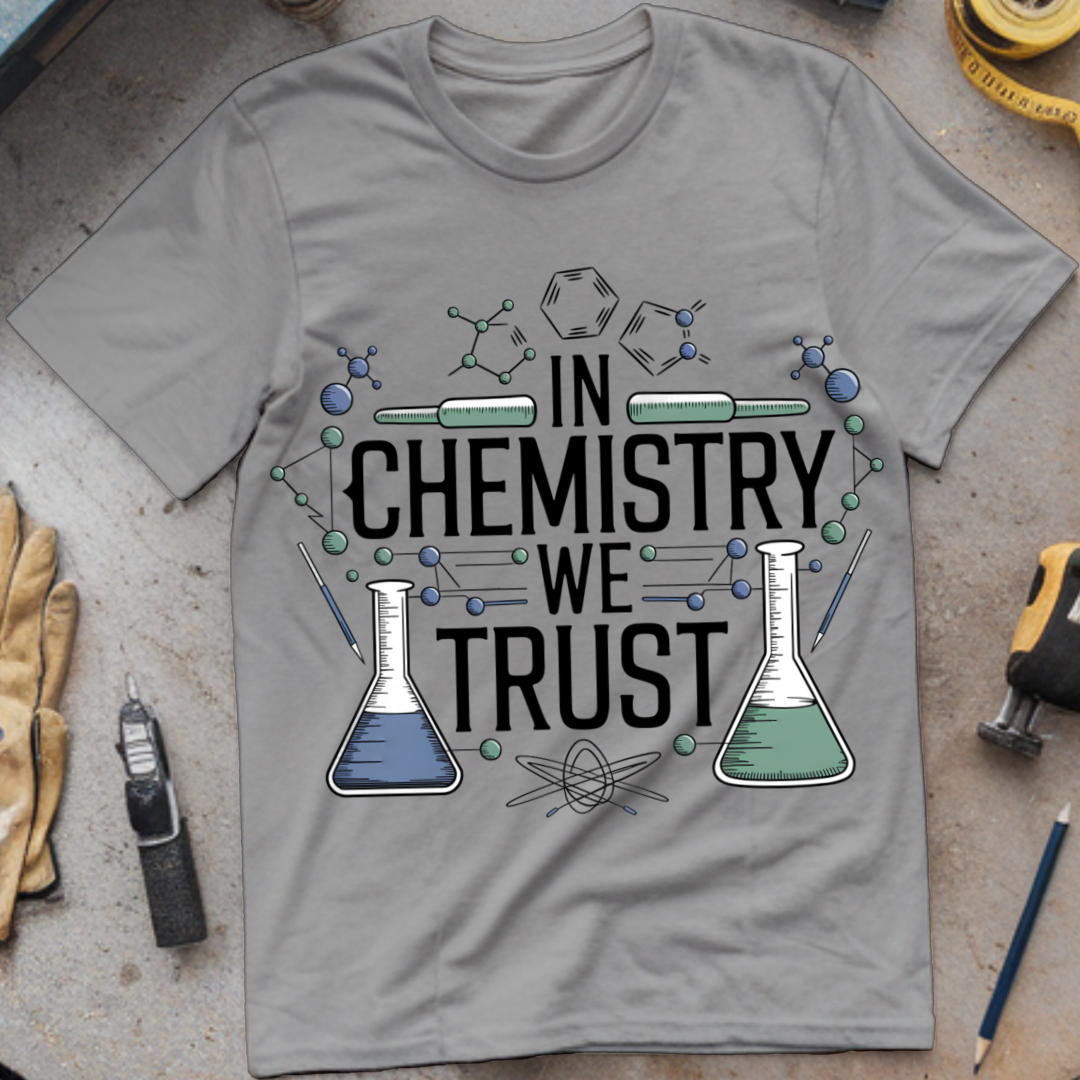 In Chemistry We Trust