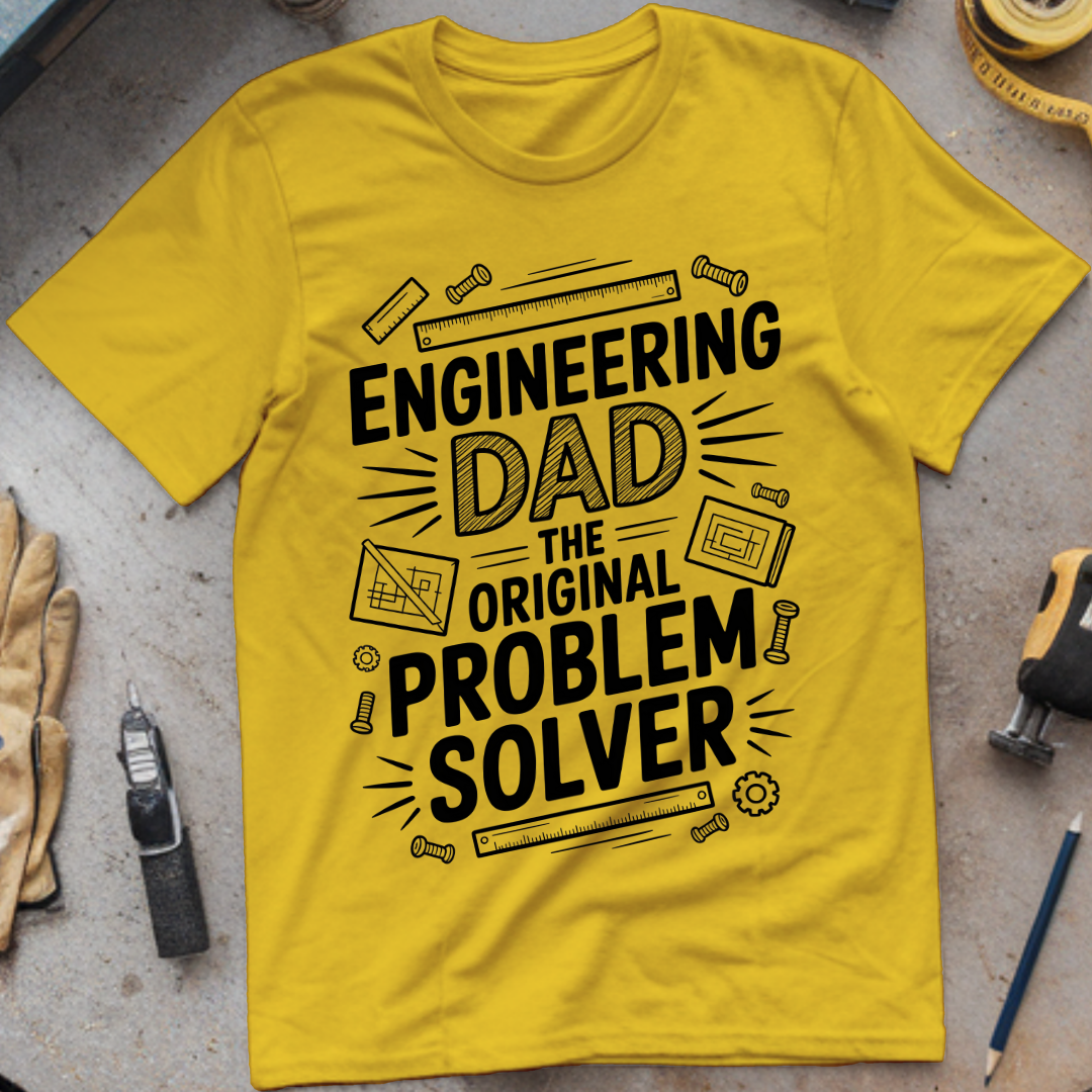 Engineering Dad The Original Problem Solver