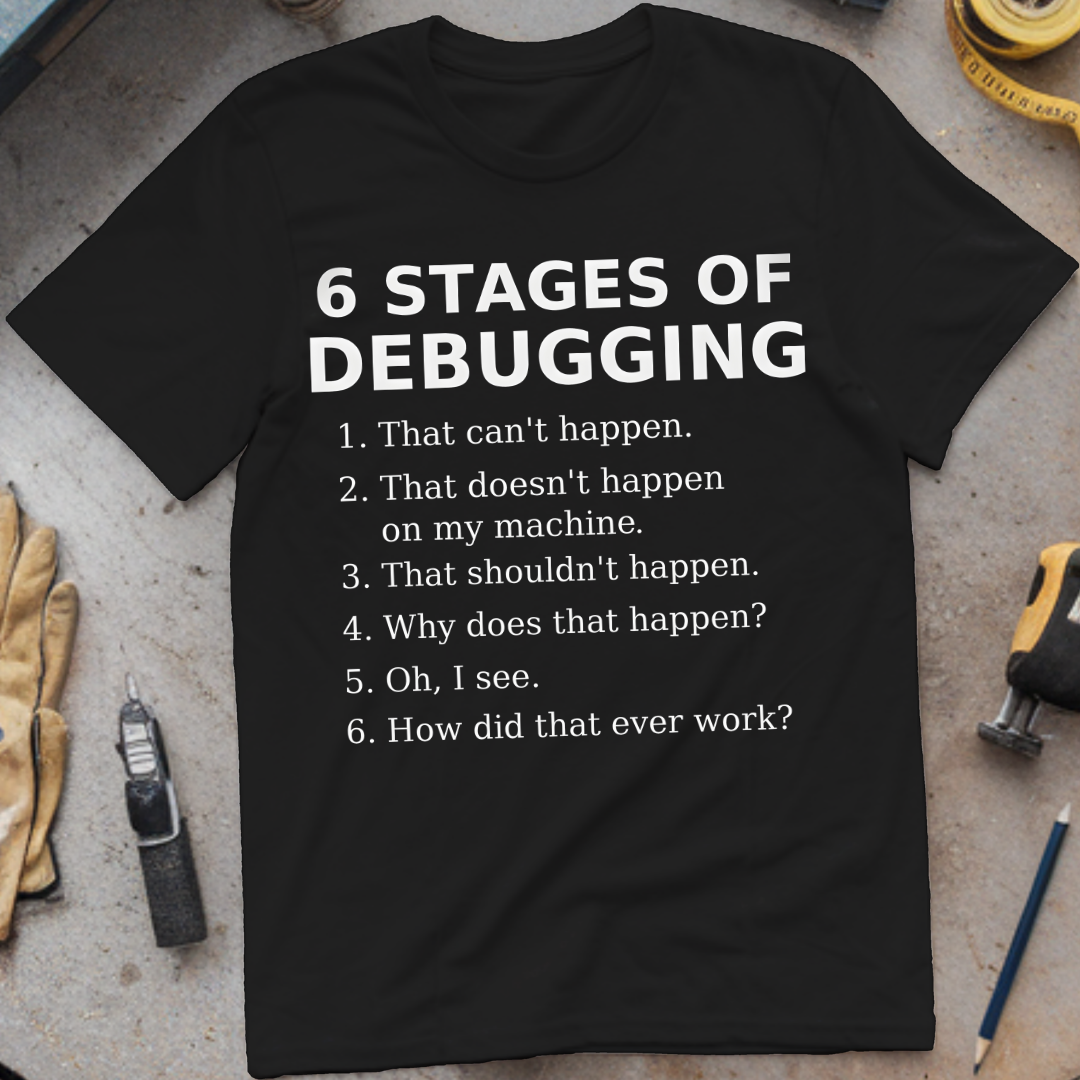 6 Stages of Debugging