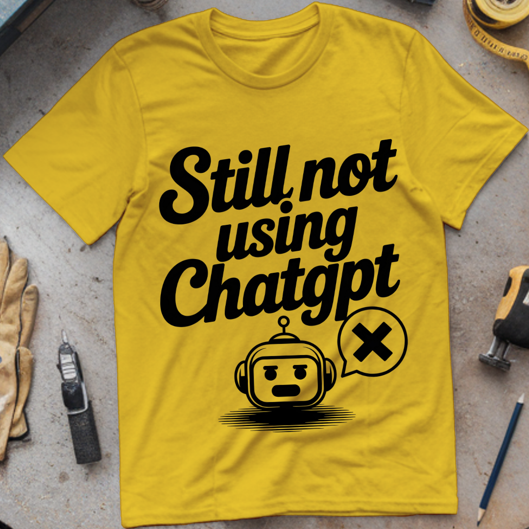 Still Not Using ChatGPT