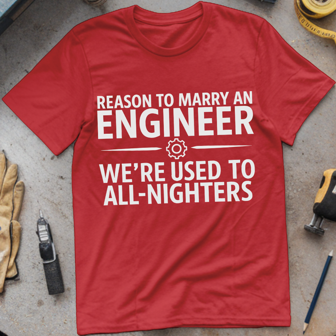 Reason #2 to Marry an Engineer – We’re Used to All-Nighters