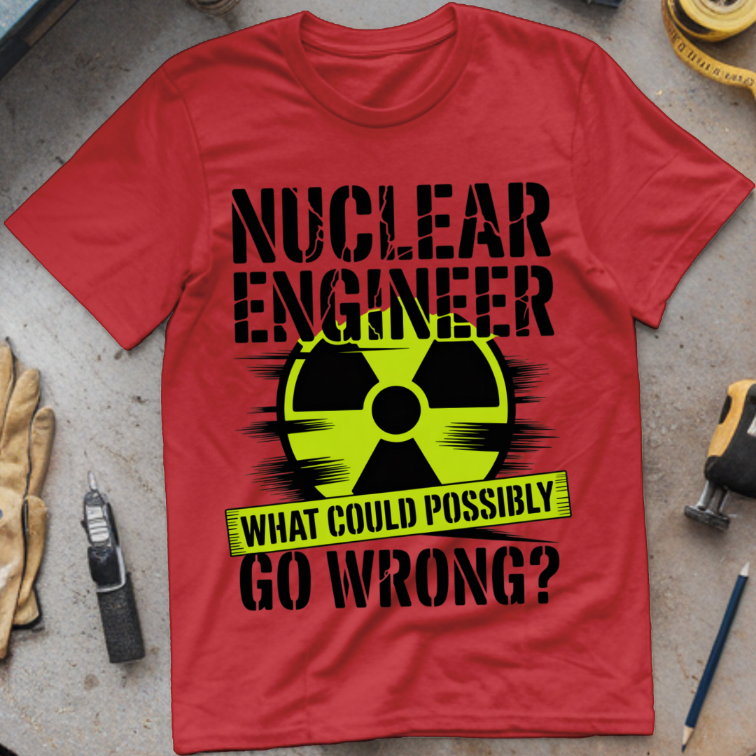 What Could Possibly Go Wrong?