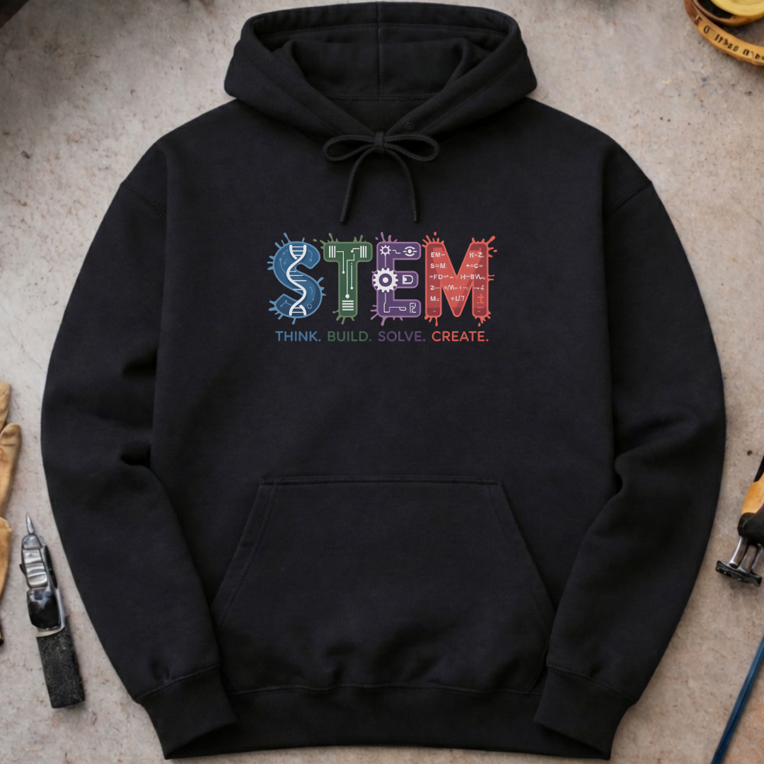 STEM – Think. Build. Solve. Create Hoodie