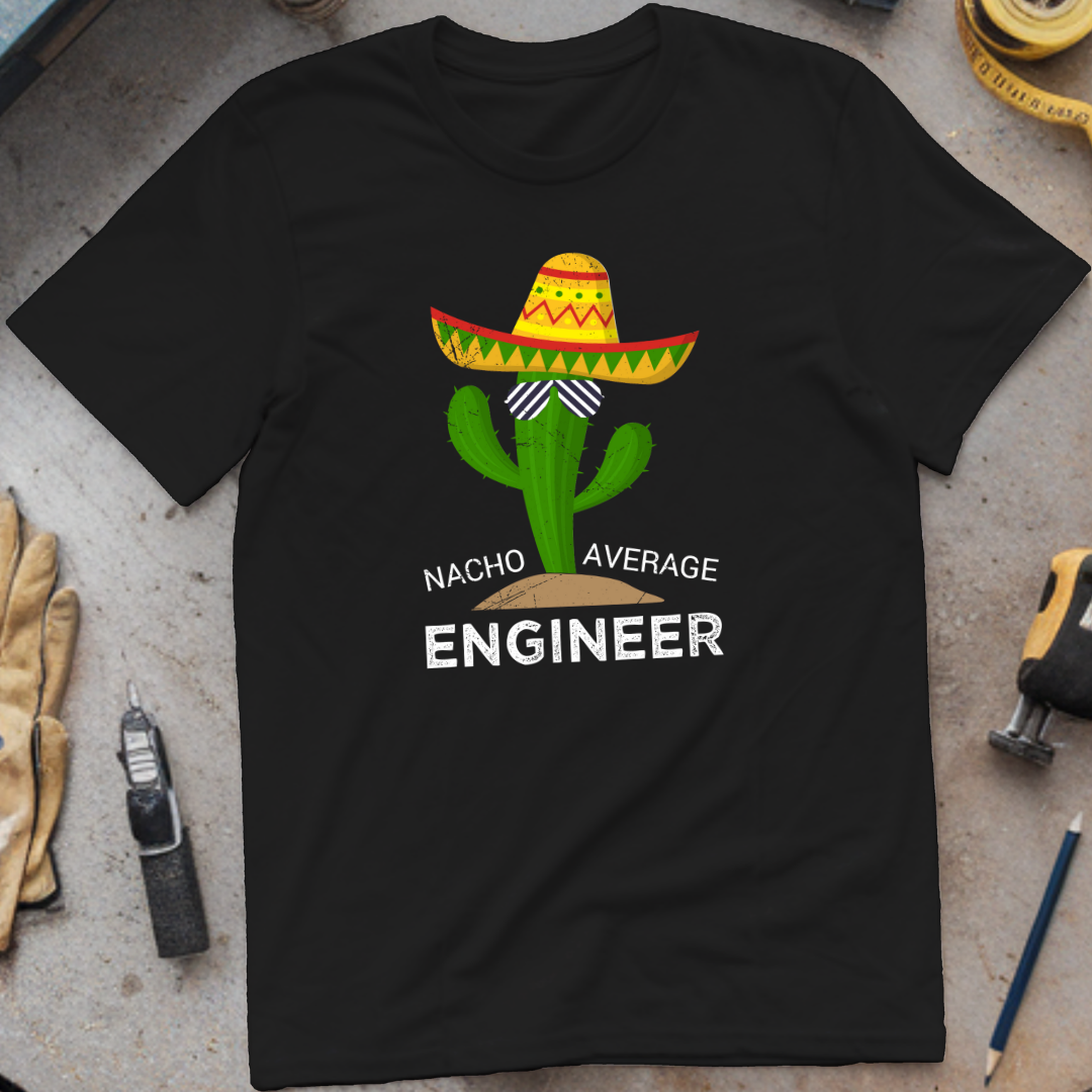 Nacho Average Engineer