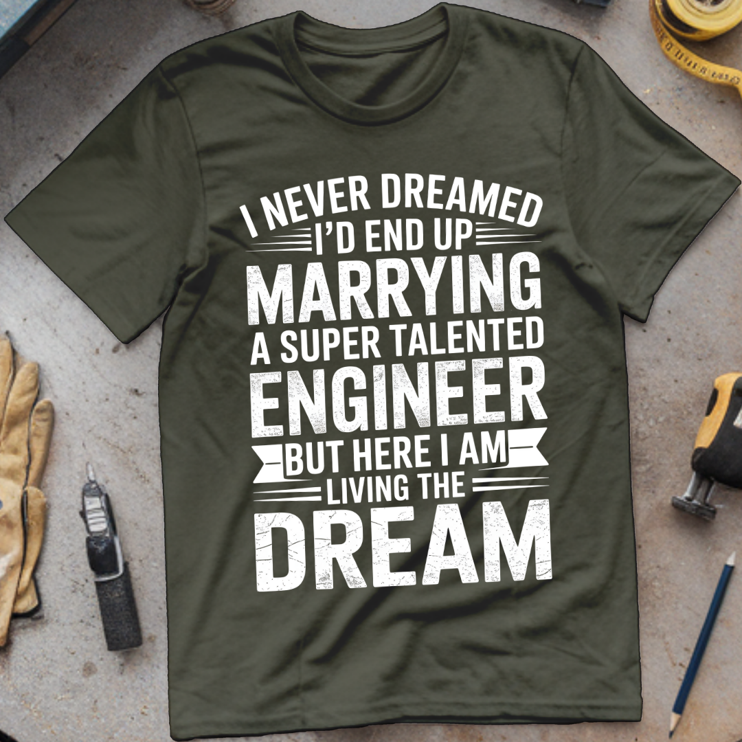 I Never Dreamed of Marrying an Engineer