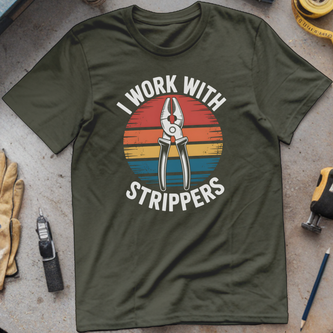 I Work with Strippers