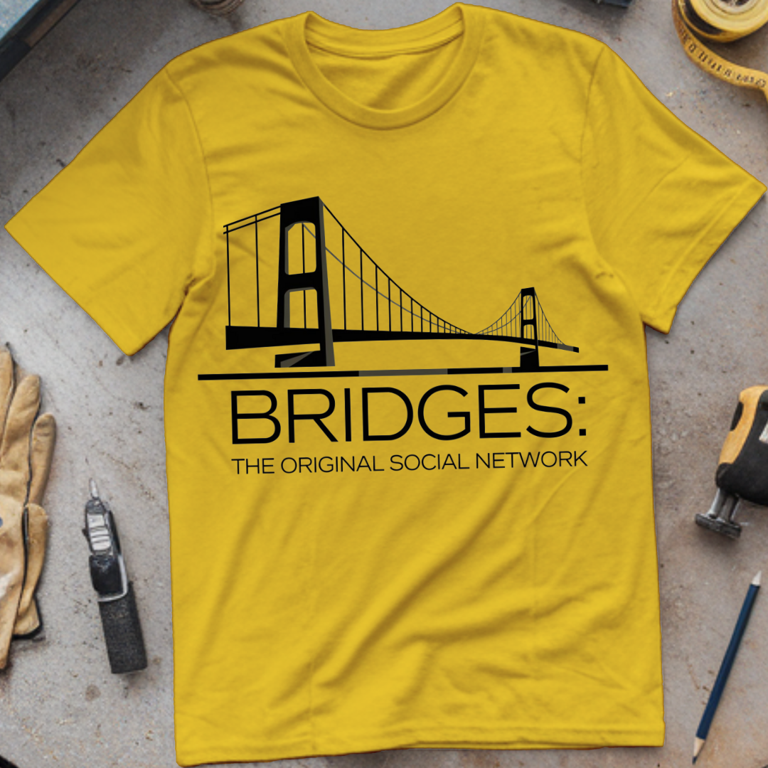 Bridges The Original Social Network