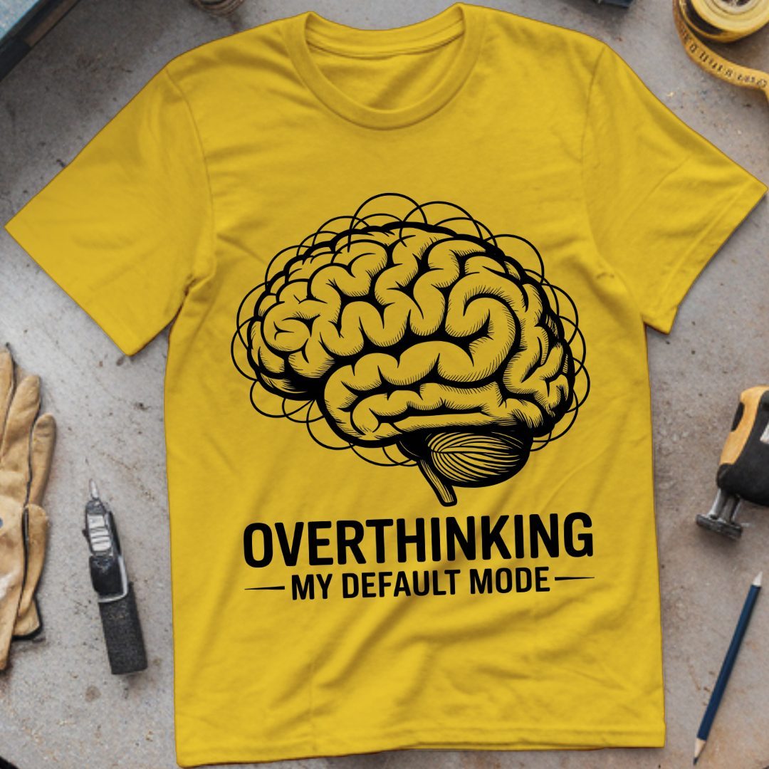 Overthinking: My Default Mode