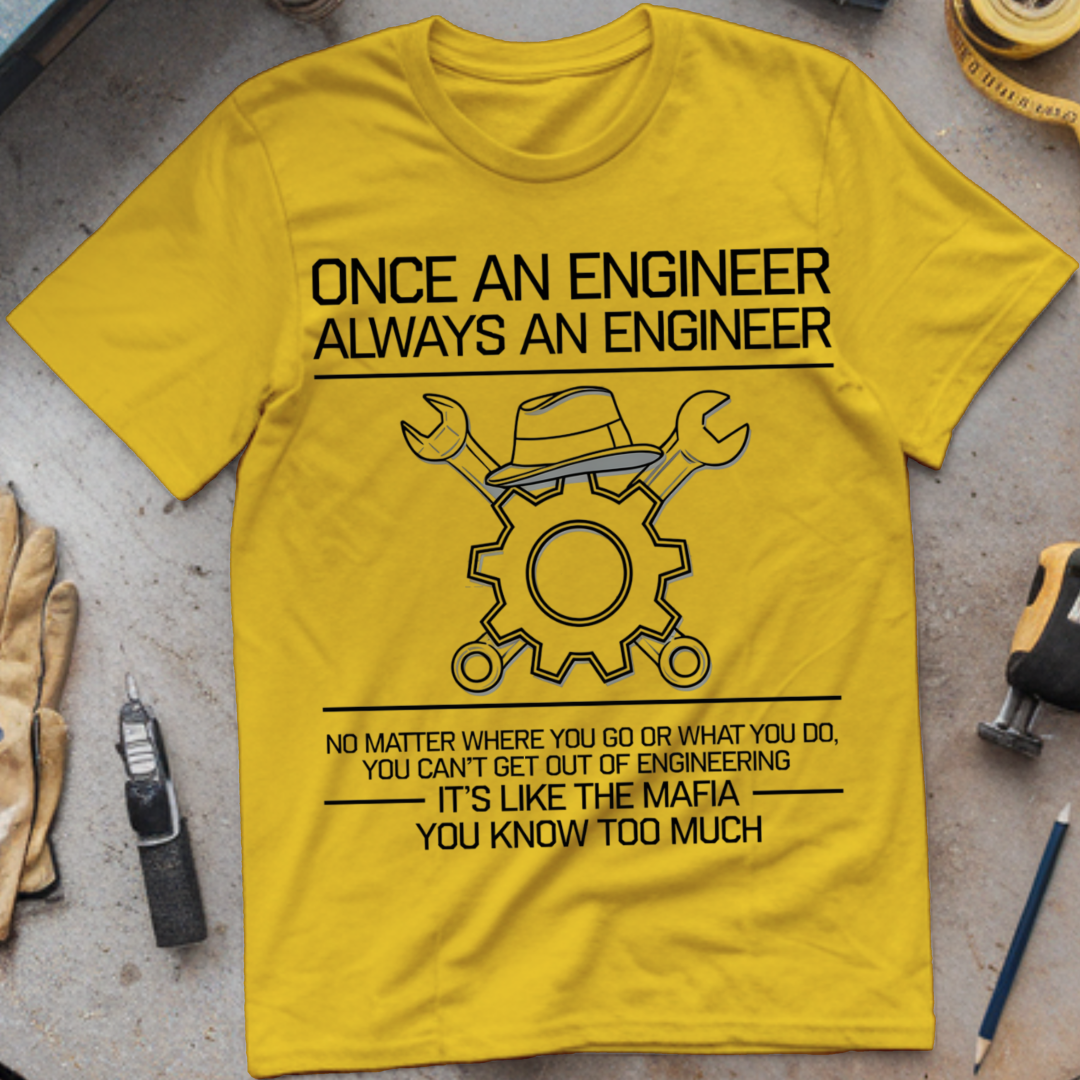 Once an Engineer, Always an Engineer