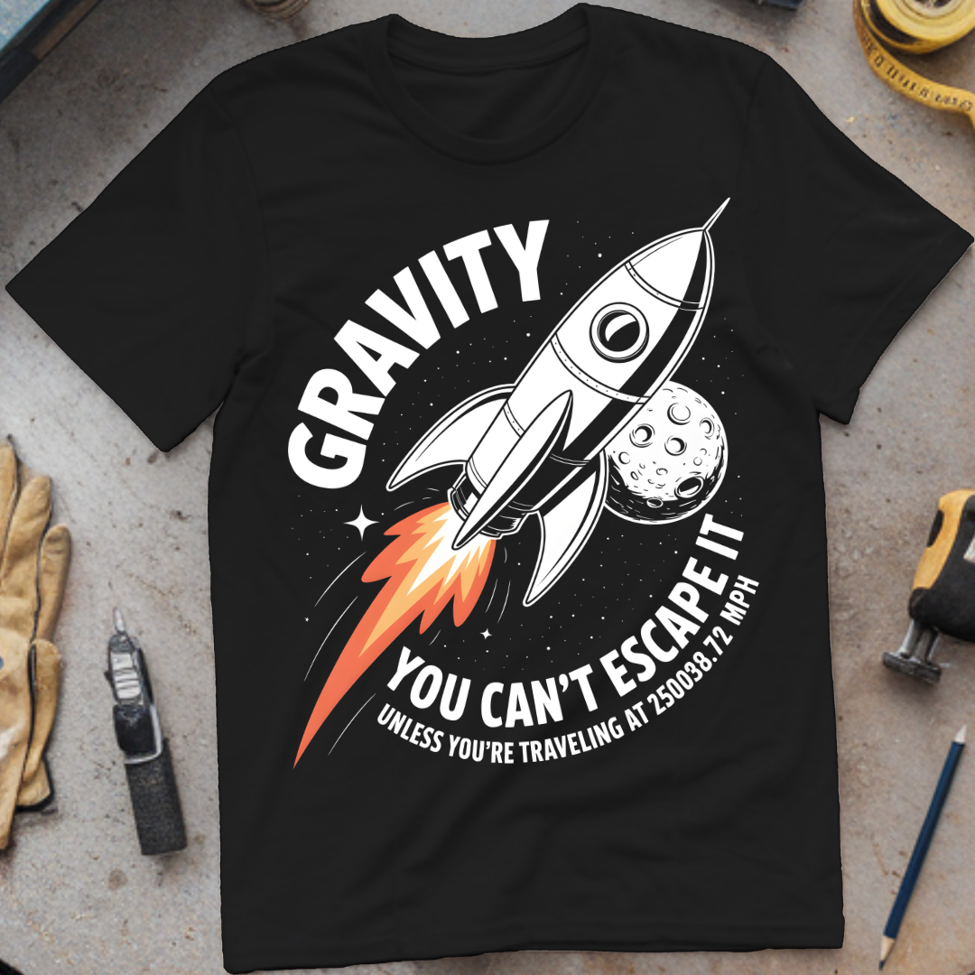 Gravity: You Can’t Escape It