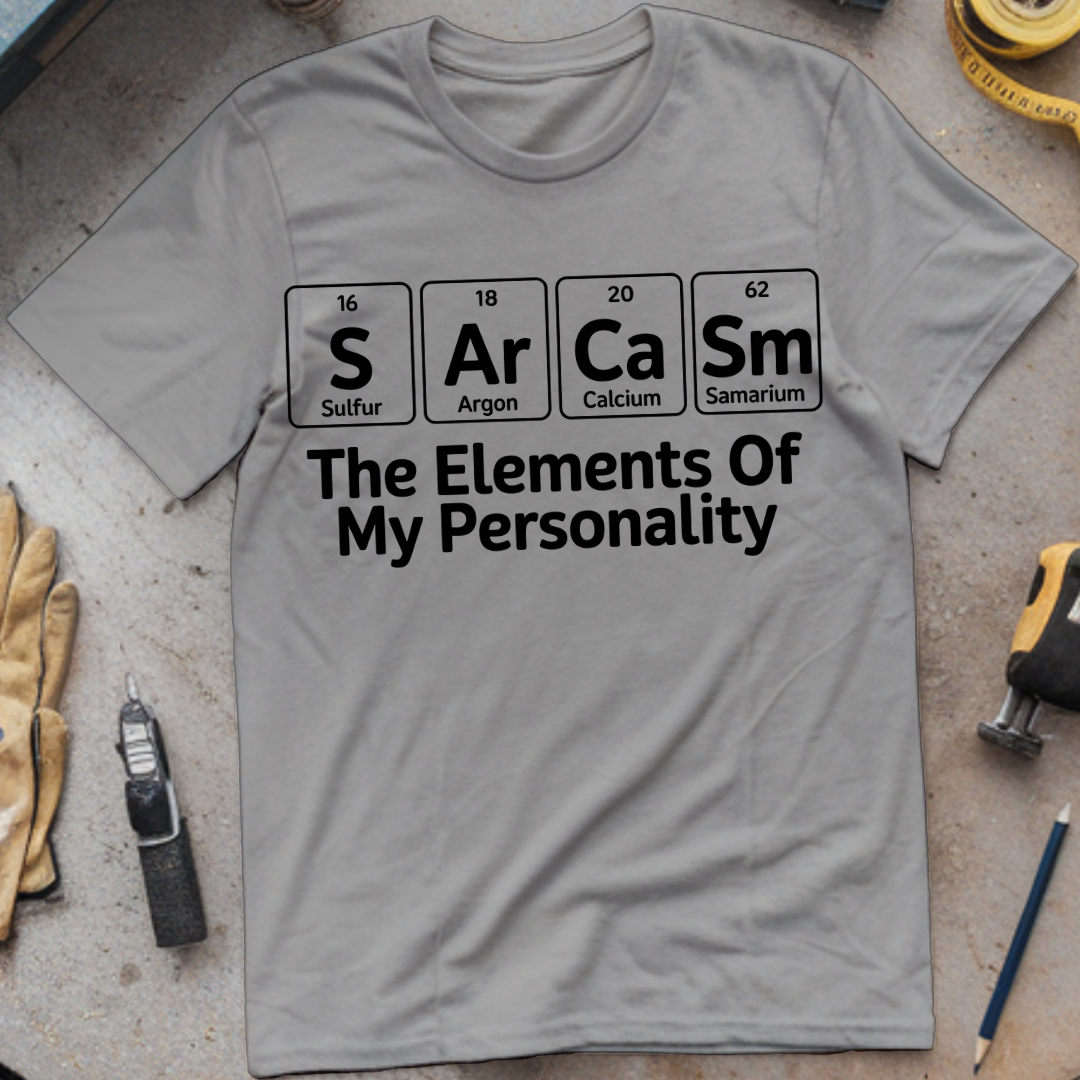 Sarcasm The Elements of My Personality