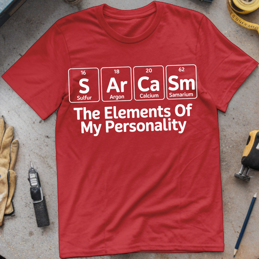 Sarcasm The Elements of My Personality