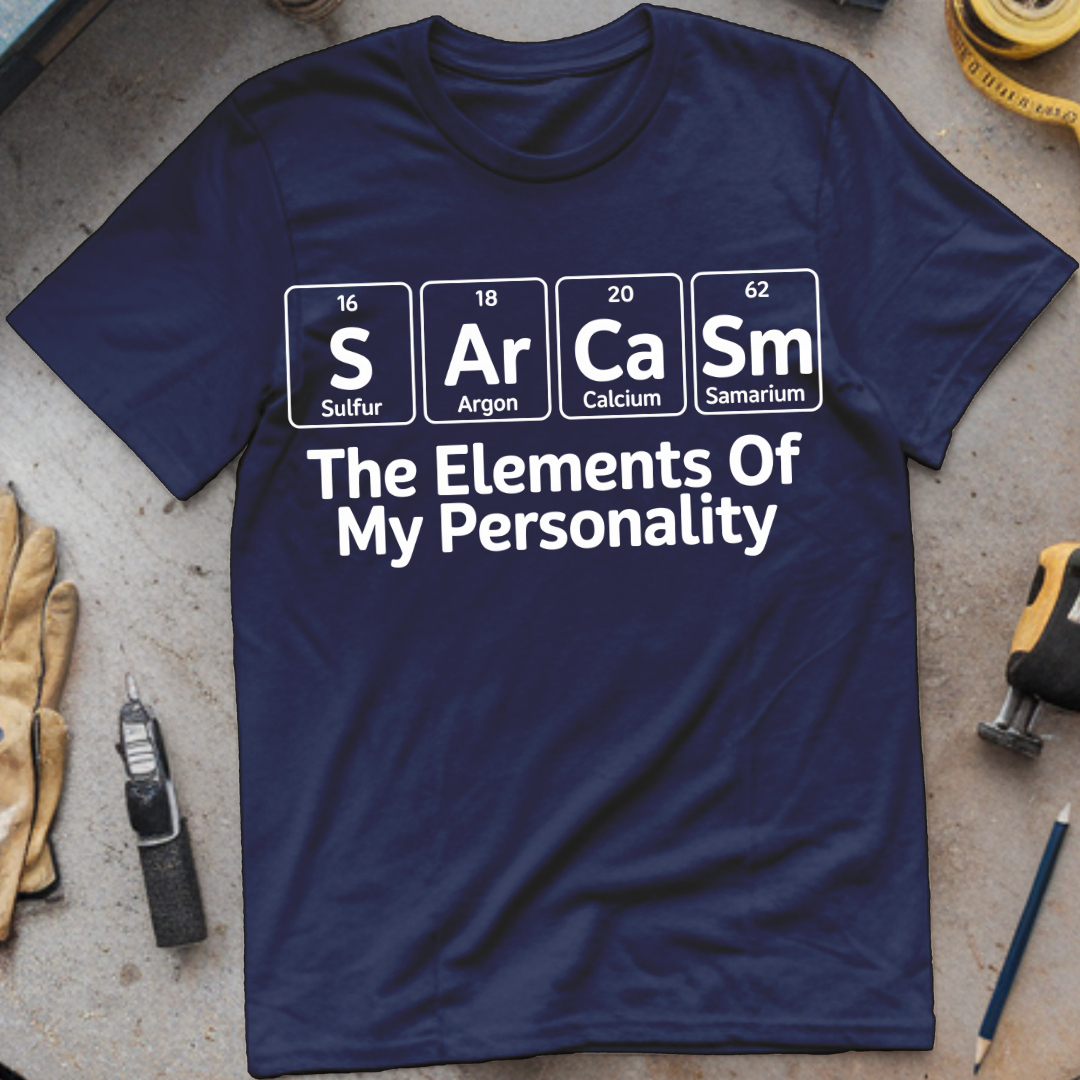 Sarcasm The Elements of My Personality